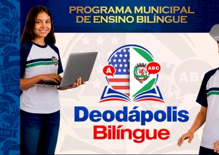 Deodápolis lança Programa Municipal de Ensino Bilíngue